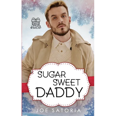 Sugar Sweet Daddy: An MM Age Play Romance