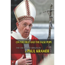 On the true and the false pope: The case against Bergoglio