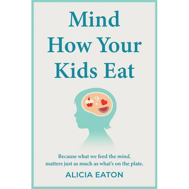 Mind How Your Kids Eat