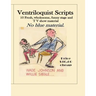 Ventriloquist Scripts: For the Stage Show Entertainer