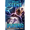 Splintered: The Labyrinth, Book 3