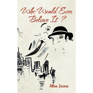 Who Would Ever Believe It ?