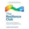 The Resilience Club: Daily Success Habits of Long-Term High Performers
