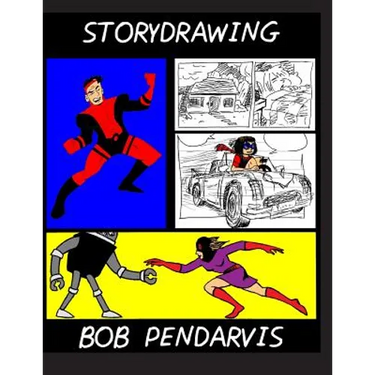 Storydrawing: How to be an artist/writer and writer/artist