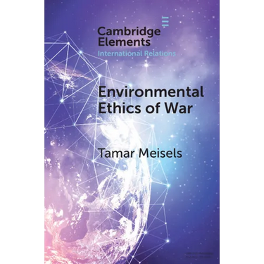 Environmental Ethics of War
