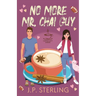 No More Mr. Chai Guy