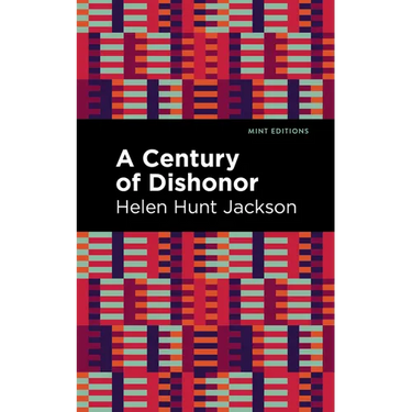 A Century of Dishonor