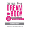 Get Your Dream Body: The EASIEST Way to Lose Weight FAST & Keep It Off FOREVER (You Have NEVER Tried A Weight Loss Plan Like This)!