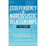 Codependency and Narcissistic Relationships: Discover How to Recover, Protect and Heal Yourself after a Toxic Abusive Relationship in Just 7 Days + St