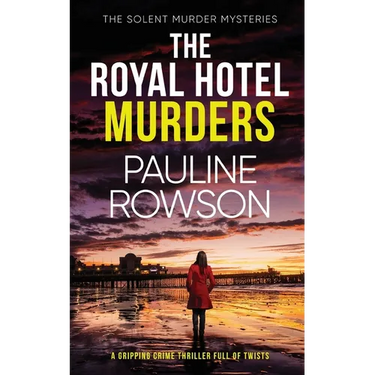 THE ROYAL HOTEL MURDERS a gripping crime thriller full of twists