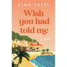 Wish You Had Told Me