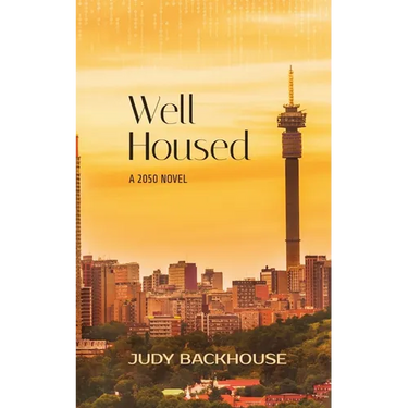Well Housed - a 2050 novel