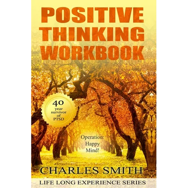 Positive Thinking Workbook (Black & White version): Operation: Happy Mind