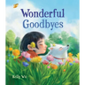 Wonderful Goodbyes