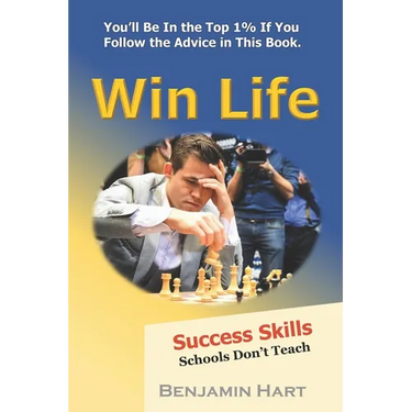Win Life: Success Skills Schools Don't Teach