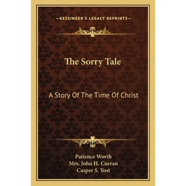 The Sorry Tale: A Story Of The Time Of Christ