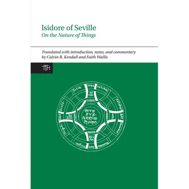 Isidore of Seville, on the Nature of Things