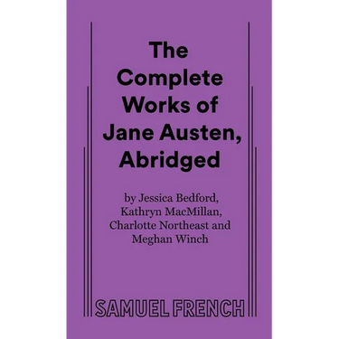 The Complete Works of Jane Austen, Abridged