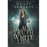 Black Truth, White Lies