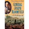 General Joseph Bloomfield - A Revolutionary Life