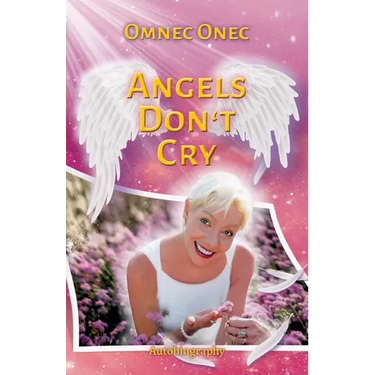 Angels Don't Cry: Autobiography of an Extraterrestrial Part 2