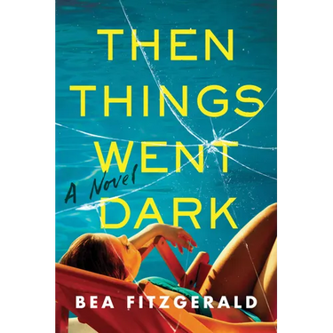 Then Things Went Dark