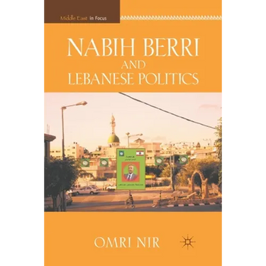 Nabih Berri and Lebanese Politics