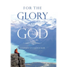 For the Glory of God