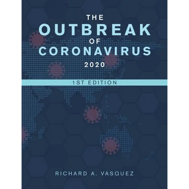 The Outbreak of Coronavirus 2020: 1St Edition