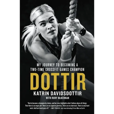 Dottir: My Journey to Becoming a Two-Time Crossfit Games Champion