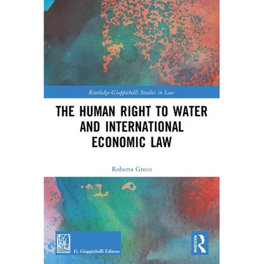 The Human Right to Water and International Economic Law