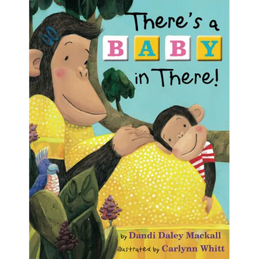 There's a Baby in There!