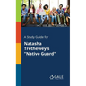 A Study Guide for Natasha Trethewey's "Native Guard"