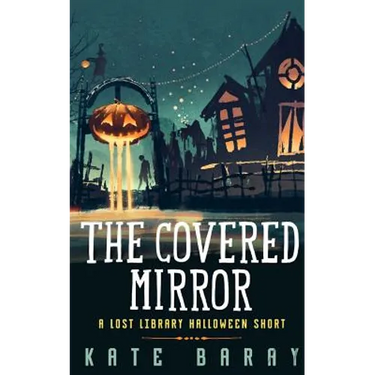 The Covered Mirror: A Cursed Curio Short