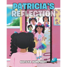 Patricia's Reflection