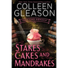 Stakes, Cakes and Mandrakes