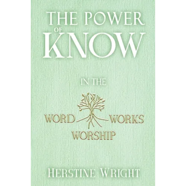 The POWER of KNOW in The WORD, WORSHIP, WORKS