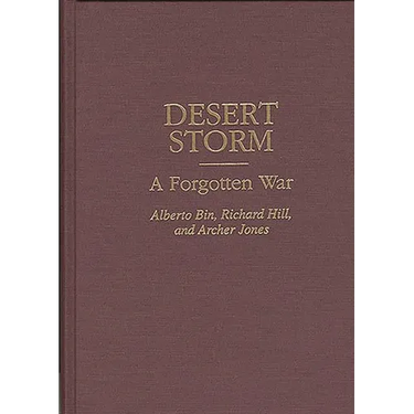 Desert Storm: A Forgotten War