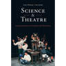 Science & Theatre: Communicating Science and Technology with Performing Arts