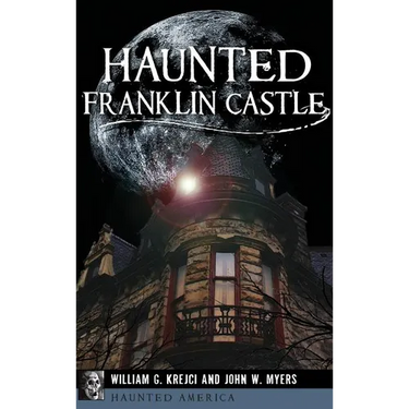 Haunted Franklin Castle