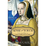 Sense of Touch: Love and Duty at Anne of Brittany's Court