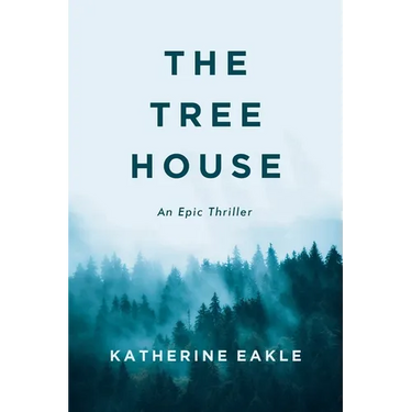 The Tree House: An Epic Thriller