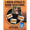 A Modern Approach to Naming Guitar Chords Ed. 4