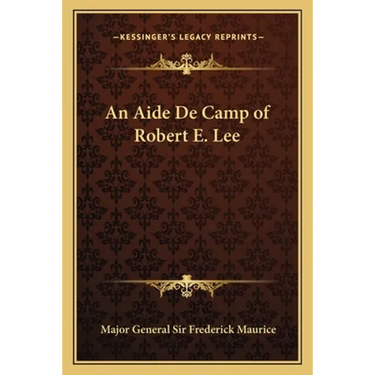 An Aide De Camp of Robert E. Lee