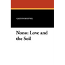 Nono: Love and the Soil