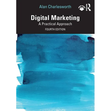 Digital Marketing: A Practical Approach