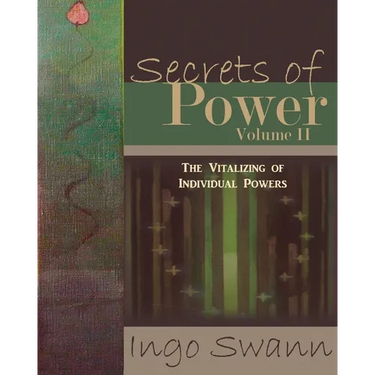 Secrets of Power, Volume II: The Vitalizing of Individual Powers