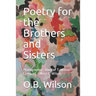 Poetry for the Brothers and Sisters