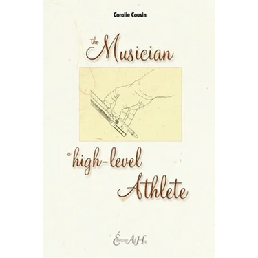 The Musician, A High-Level Athlete