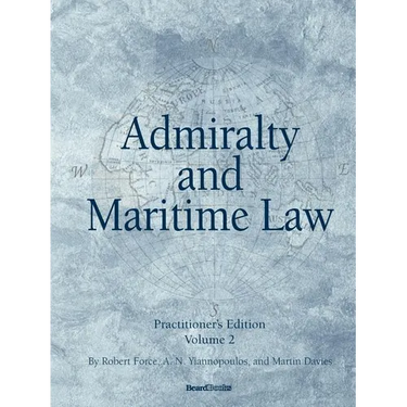 Admiralty and Maritime Law Volume 2